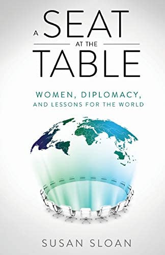 A Seat At The Table: Women, Diplomacy, And Lessons For The World, De Sloan, Susan. Editorial New Degree Press, Tapa Blanda En Inglés