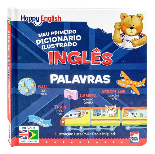  Livro Happy English Meu Primeiro Dicionário Ilustrado Ingles: Palavras