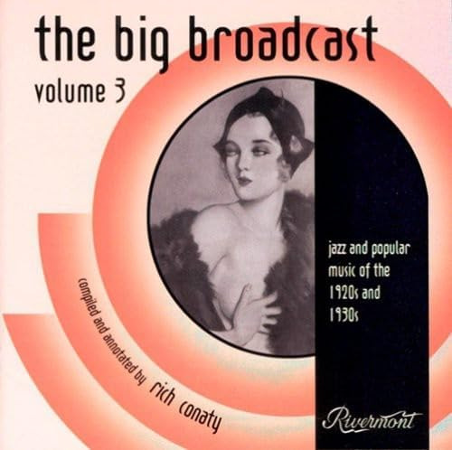 Cd: The Big Broadcast, Volumen 3: Jazz Y Música Popular De T