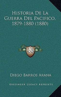 Libro Historia De La Guerra Del Pacifico, 1879-1880 (1880...