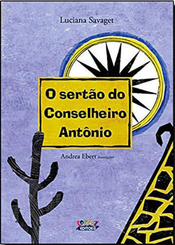O sertão do Conselheiro Antônio, de Ebert, Andrea. Editora Cortez, capa mole, edição 1ª edição - 2012 em português