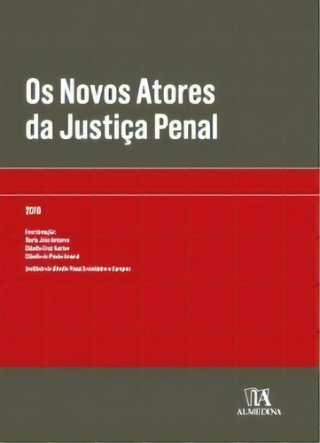 Os Novos Atores Da Justiça Penal, De Amaral Prado. Editora Almedina Em Português