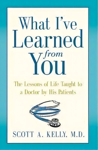 What I've Learned From You, De Scott Kelly. Editorial Art Heals Media, Tapa Dura En Inglés