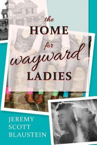 Libro The Home For Wayward Ladies - Blaustein, Jeremy Scott
