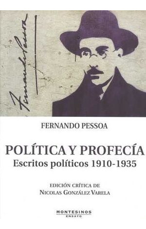 Libro Política Y Profecía. Escritos Políticos 1910-1935