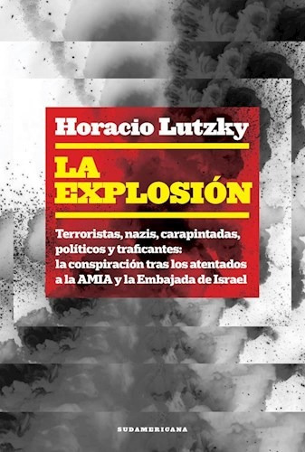 Libro La Explosion De Horacio Lutzky