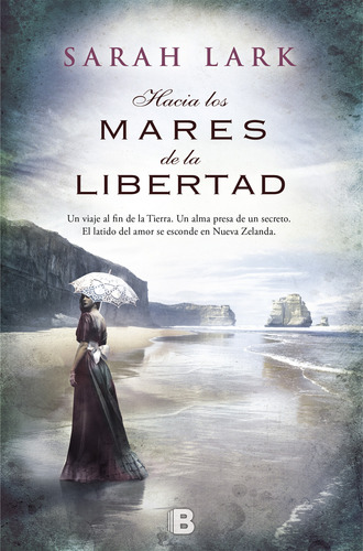 Libro Hacia Los Mares De La Libertad/ Sarah Lark/ Impecable!