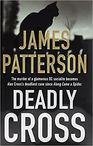 Deadly Cross - James Patterson