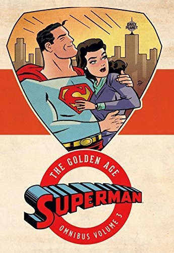 Superman La Edad De Oro Omnibus Vol 3