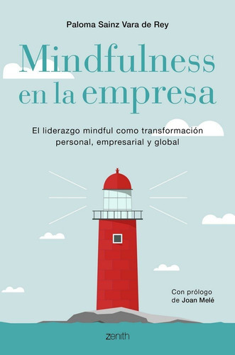 Mindfulness en la empresa, de Sainz Martínez Vara de Rey, Paloma. Editorial Zenith, tapa blanda en español