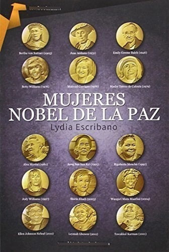 Mujeres Nobel De La Paz De Lidia Escribano, de Lidia Escribano. Editorial EDICIONES TOMBOOKTU en español