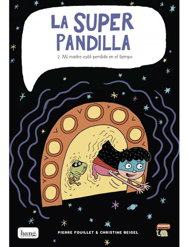 Libro Superpandilla, 2 Mi Madre Esta - Fouillet, Pierre