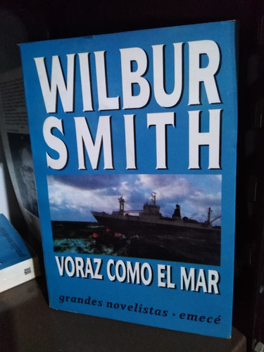 Voraz Como El Mar - Wilbur Smith