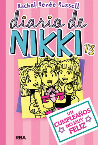 Libro Diario De Nikki 13. Un Cumpleaños No Muy Feliz