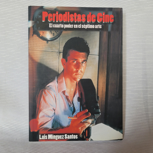 Periodistas De Cine Luis Miguel Santos T&b Editores