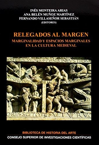 Libro Relegados Al Margen : Marginalidad Y Espacio  De Vv.aa