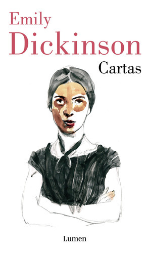 Cartas: 0, De Dickinson, Emily. Serie 0, Vol. 0. Editorial Lumen, Tapa Blanda, Edición 1 En Español, 2022