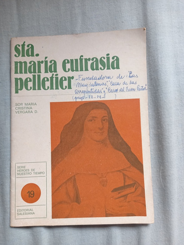 Santa María Eufrasia  Pelletier  Por Sor María Cristina Verg