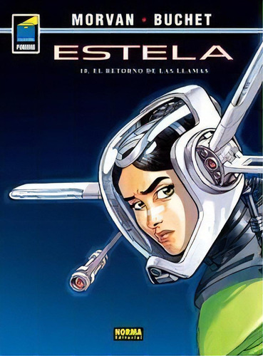 Estela 10. El Retorno De Las Llamas, De Morvan, Jean-david. Editorial Norma Editorial, S.a., Tapa Blanda En Español