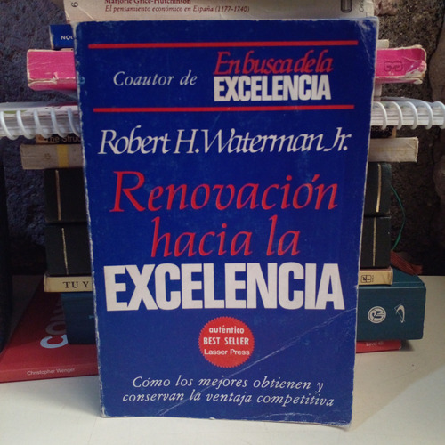 Renovación Hacia La Excelencia - Robert H. Waterman Jr.
