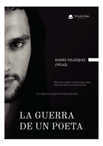 Libro La Guerra De Un Poeta De Daniel Velázquez Velaz