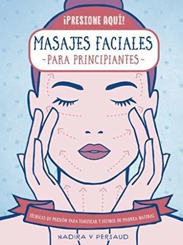 Masajes Faciales Para Principiantes&-.