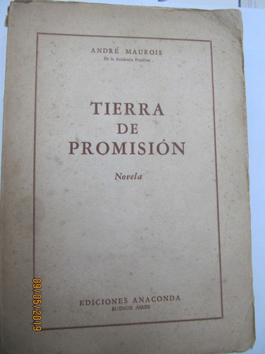 Tierra De Promision  Andre Maurois  1948 Novela 