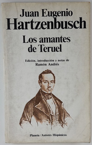 Los Amantes De Teruel -  Hartzenbusch -  Libro Usado 