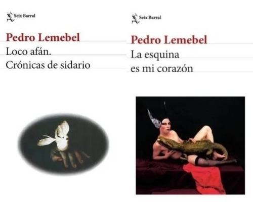Pack Pedro Lemebel - Loco Afán Y Sidario + Esquina Corazón