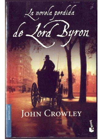 Libro La Novela Perdida De John Byron - John Crowley