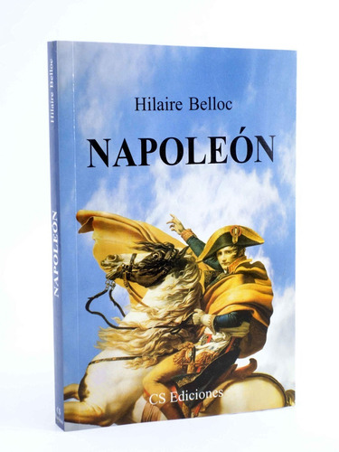 Imagen 1 de 3 de Napoleón - Hilaire Belloc - Biografía