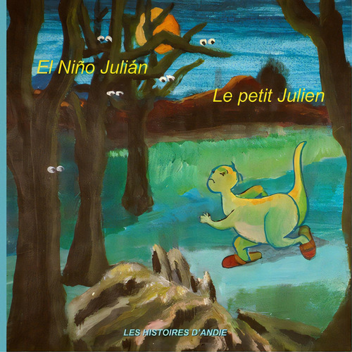 El Niãâ±o Juliãâ¡n - Le Petit Julien: Un Cuento Bilingãâ¼e Para Niãâ±os - Livre Bilingue Pour..., De Tretiakoff, Hélène. Editorial Createspace, Tapa Blanda En Español