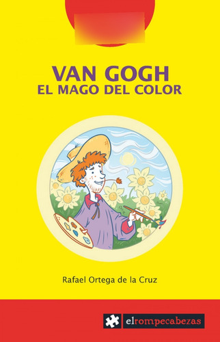 Van Gogh El Mago Del Color - Ortega De La Cruz Rafael