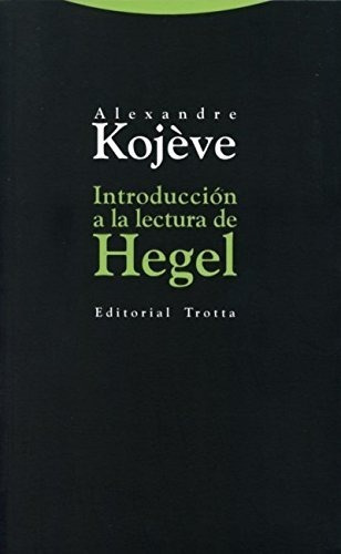 Introducción A La Lectura De Hegel