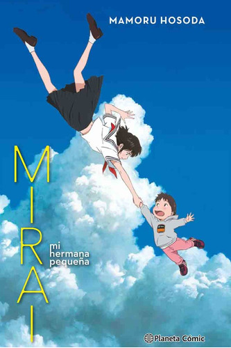 Mirai, Mi Hermana Pequeña - Mamoru Hosoda