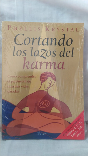 Phyllis Krystal Cortando Los Lazos Del Karma