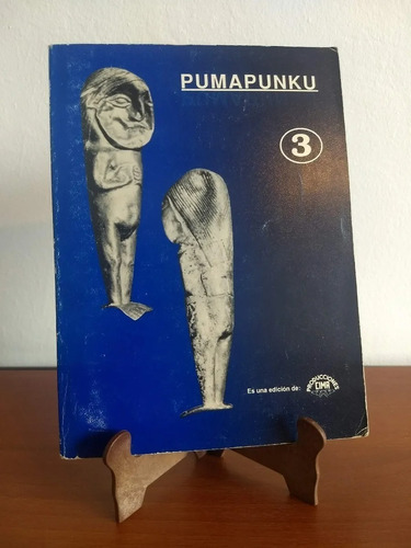 Pumapunku 3 - Revista Tiwanaku - Arqueología Antropología