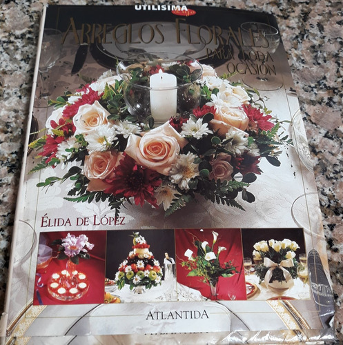 Arreglos Florales Para Toda Ocasion (Usado)