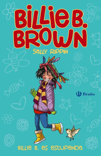 Billie B. Brown, 12. Billie B. Es Estupenda, De Rippin, Sally. Editorial Bruño, Tapa Dura En Español