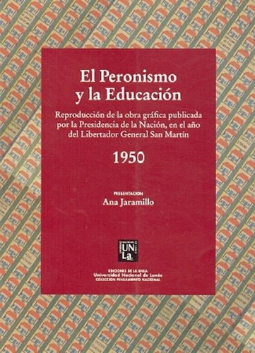 El Peronismo Y La Educación - Ana Jaramillo