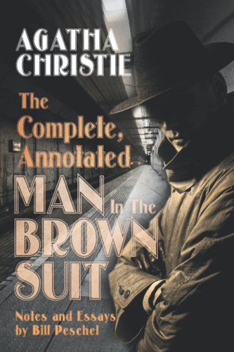 Libro: The Complete, Annotated Man In The Brown Suit: (book