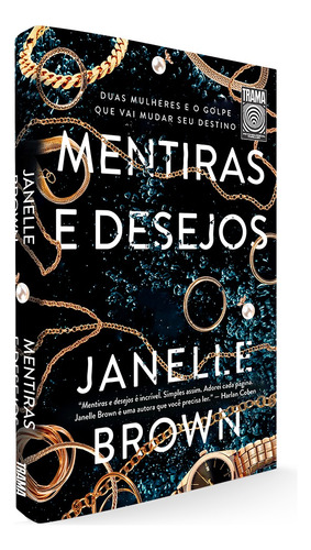 Mentiras e desejos, de Brown, Janelle. Editora Nova Fronteira Participações S/A, capa mole em português, 2021