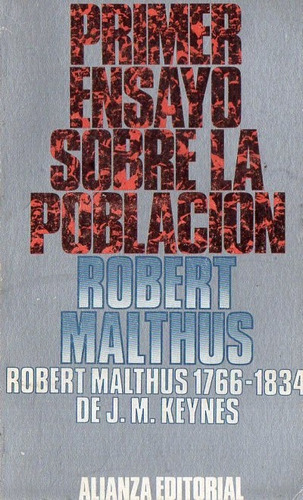 Robert Malthus - Primer Ensayo Sobre La Poblacion - Alianza