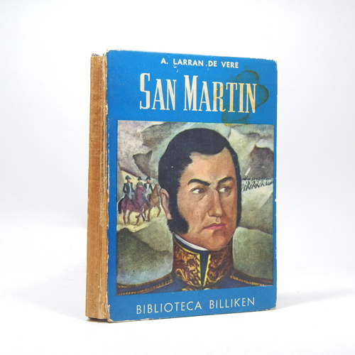 San Martín A Larrán De Vere Editorial Atlántida 1969 Bc2