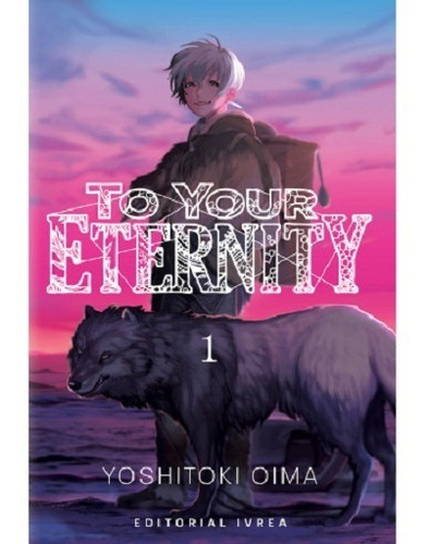 To Your Eternity Vol. 1 - Yoshitoki Oima - Ivrea