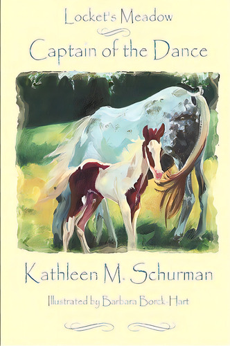 Locket's Meadow - Captain Of The Dance, De Schurman, Kathleen M.. Editorial Lightning Source Inc, Tapa Blanda En Inglés
