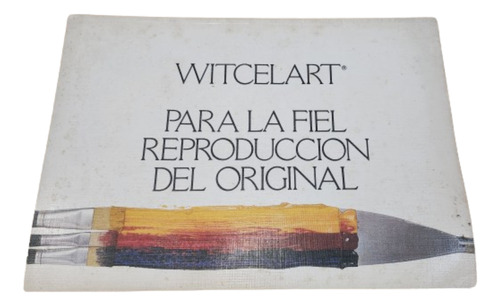 Witcelart. Para La Fiel Reproduccion Del Original. 