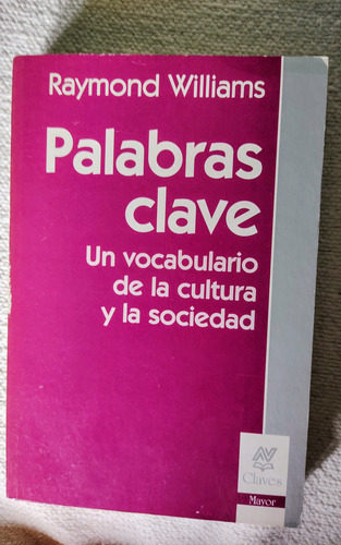 Palabras Clave Raymond Williams Edit Claves (Usado)