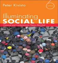 Comprar Libro Illuminating Social Life : Classical And Contempora...