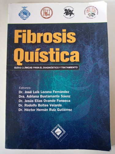 Fibrosis Quística. Dr. José Luis Lezana Fernández Y Otros.